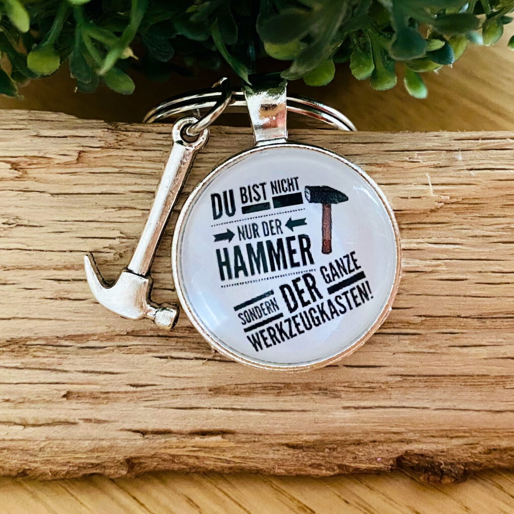 Schlüsselanhänger Du bist nicht nur der Hammer - MiniGeschenke.de