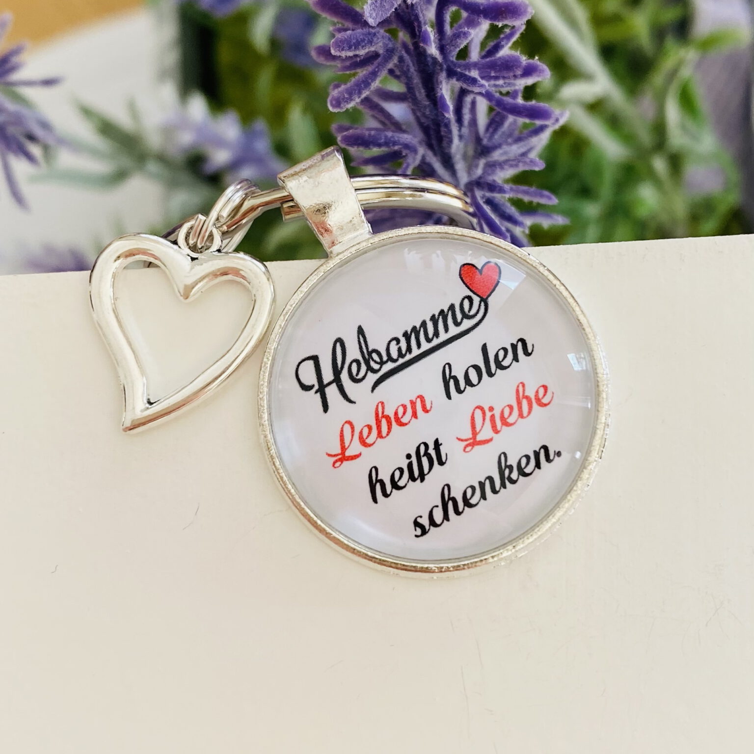 Schlüsselanhänger Hebamme Leben holen heißt Liebe schenken